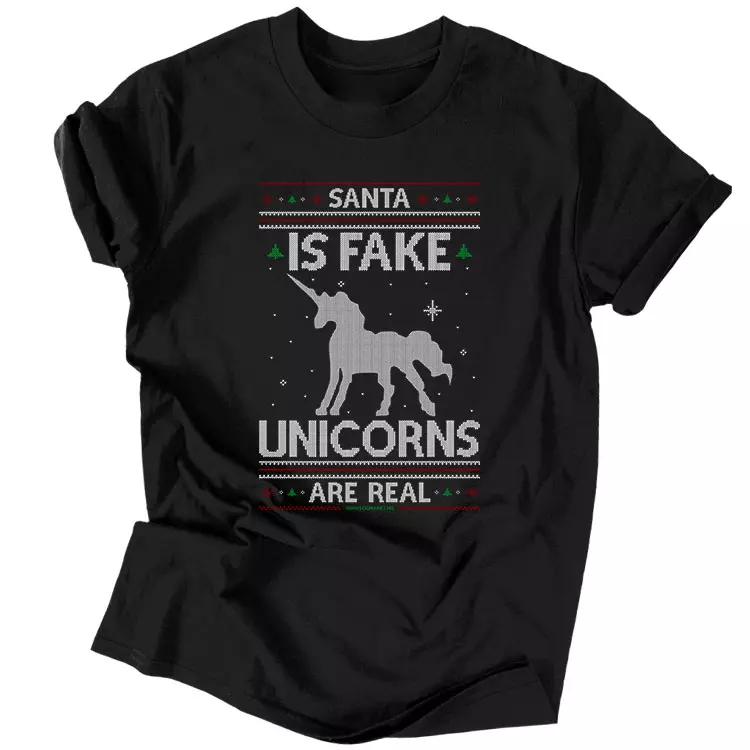 Santa is fake, unicorns are real férfi póló