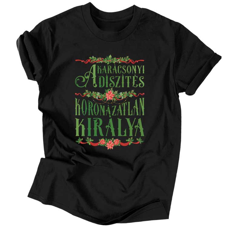 Karácsonyfa díszítés királya férfi póló