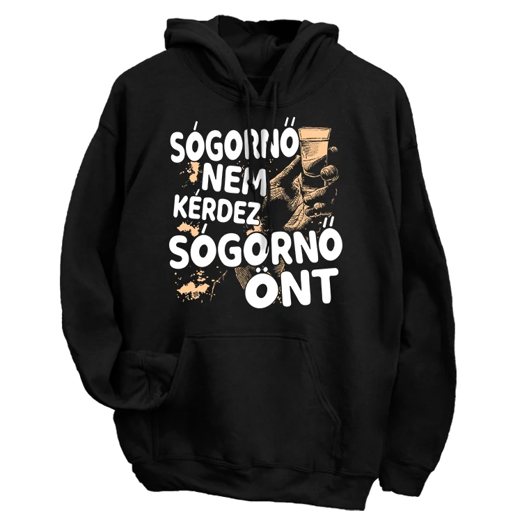 Sógornő nem kérdez (ÖNT) kapucnis pulóver (elől nyomott)