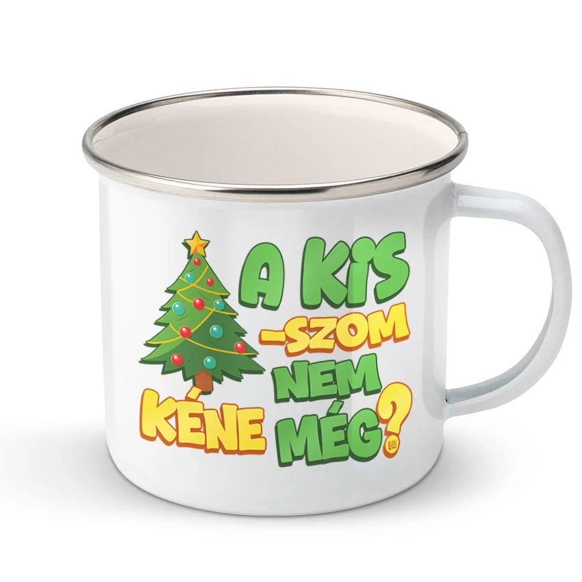 Nem kéne még? fém bögre
