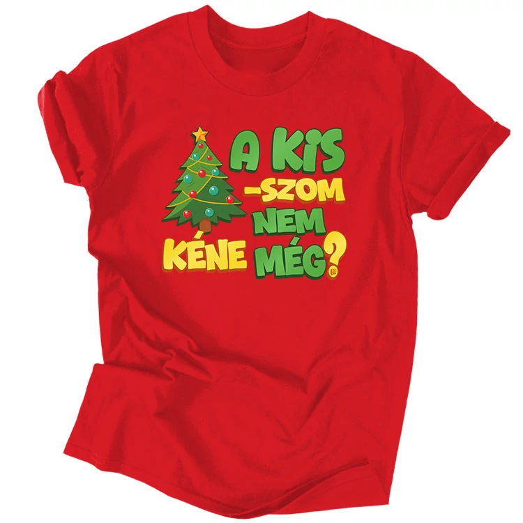 Nem kéne még? férfi póló