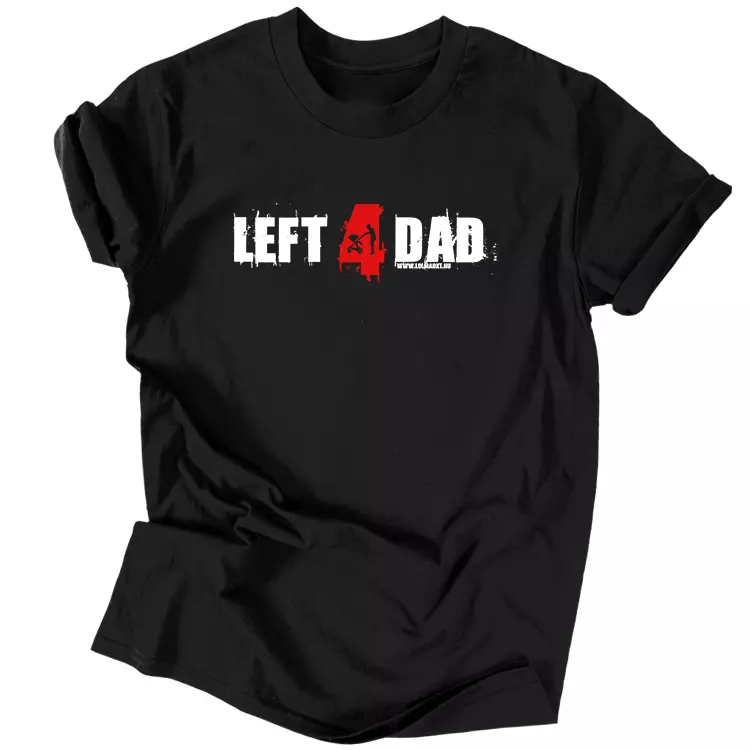 Left 4 Dad férfi póló