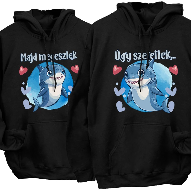 Úgy szeretlek (cápás)  kapucnis pulóverek