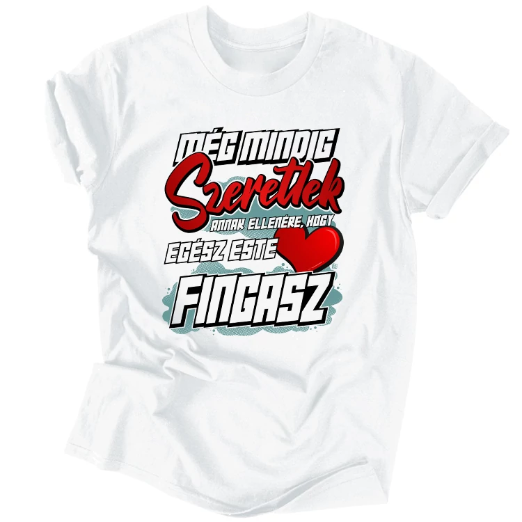 Még mindig szeretlek férfi póló