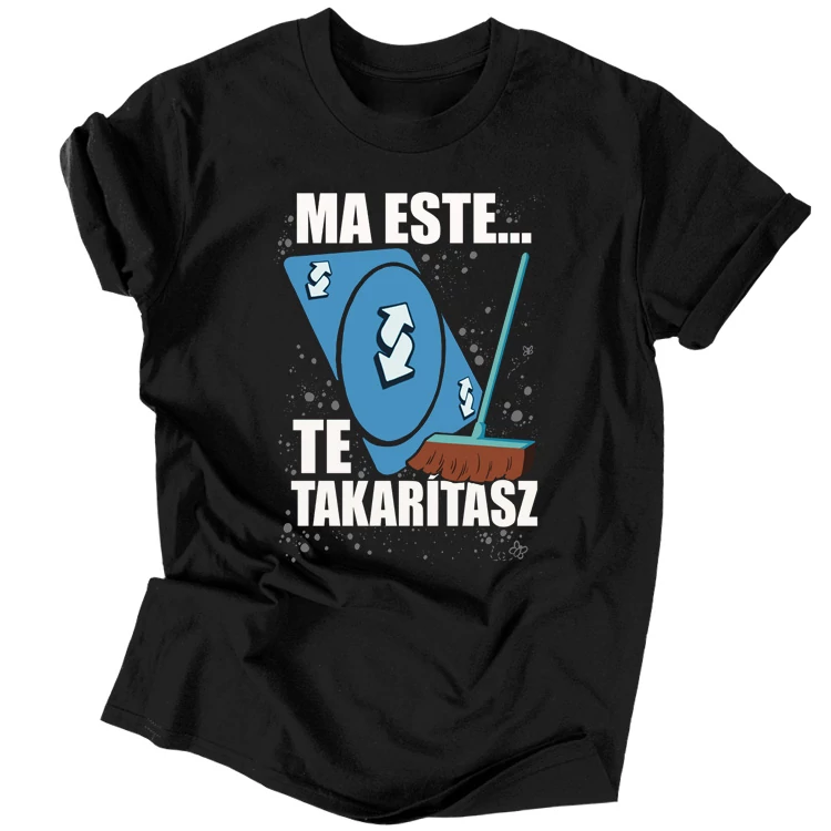 Ma este (takarítás) férfi póló