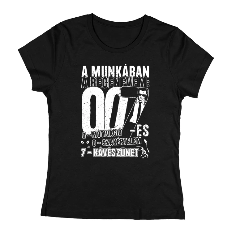 A munkában a becenevem női póló