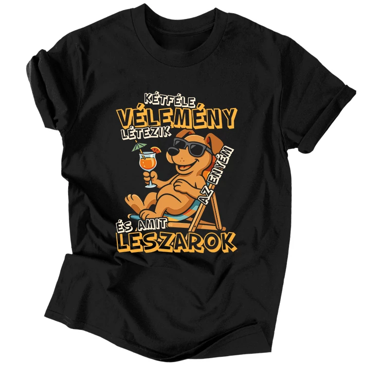 Kétféle vélemény létezik póló