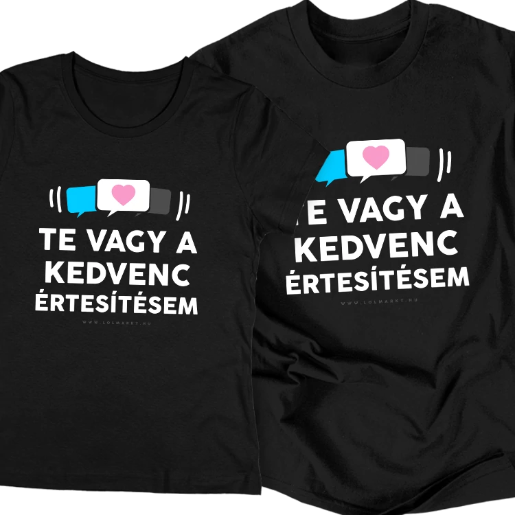 A kedvenc értesítésem póló szett