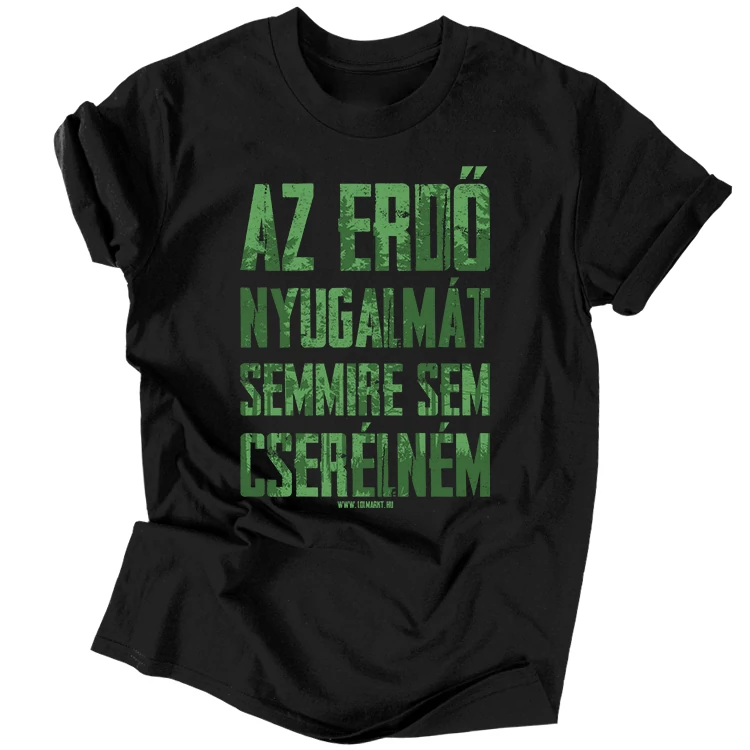 Az erdő nyugalmát férfi póló